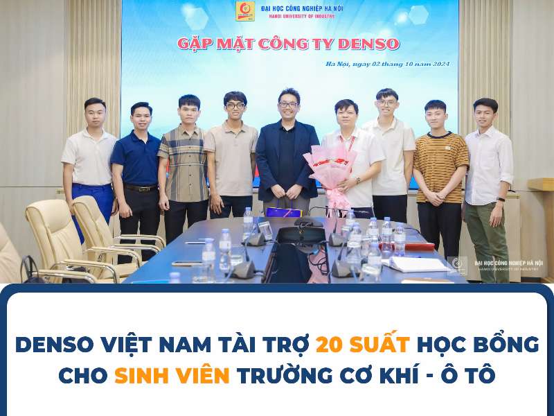Cơ hội nhận học bổng từ Công ty TNHH Denso Việt Nam cho sinh viên Trường Cơ khí - Ô tô