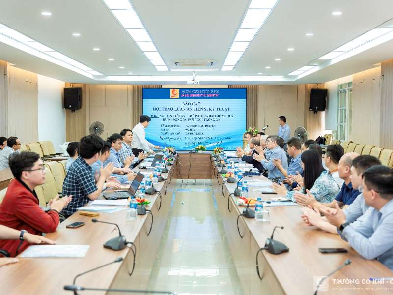 Hội thảo luận án tiến sĩ cho nghiên cứu sinh Lê Duy Long chuyên ngành Kỹ thuật Cơ khí động lực, Trường Cơ khí - Ô tô