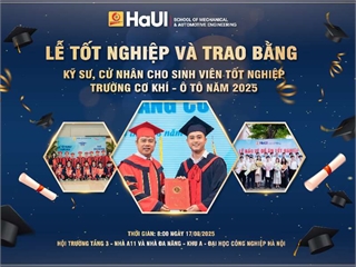 Thông báo lễ tốt nghiệp và trao bằng kỹ sư, cử nhân cho sinh viên tốt nghiệp năm 2025 của Trường Cơ khí - Ô tô