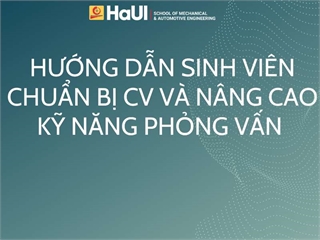 Hội thảo trực tuyến “Hướng dẫn sinh viên chuẩn bị CV và nâng cao kỹ năng phỏng vấn"