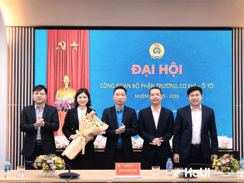 Đại hội Công đoàn bộ phận Trường Cơ khí – Ô tô, nhiệm kỳ 2025-2030: Tiên phong cùng Nhà trường xây dựng đội ngũ vững mạnh và Đại học đổi mới sáng tạo