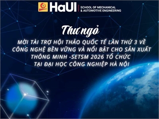 Thư ngỏ tài trợ hội thảo quốc tế lần thứ 3 về Công nghệ bền vững và nổi bật cho sản xuất thông minh - SETSM 2026 tổ chức tại Đại học Công nghiệp Hà Nội