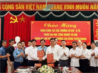 Trường Cơ khí – Ô tô, HaUI hợp tác với Trường Cao đẳng Tuyên Quang: Khẳng định sứ mệnh đào tạo nguồn nhân lực trình độ cao