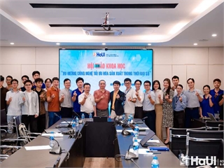 Hội thảo khoa học “Xu hướng công nghệ tối ưu hóa sản xuất trong thời đại số” tại Trường Cơ khí – Ô tô
