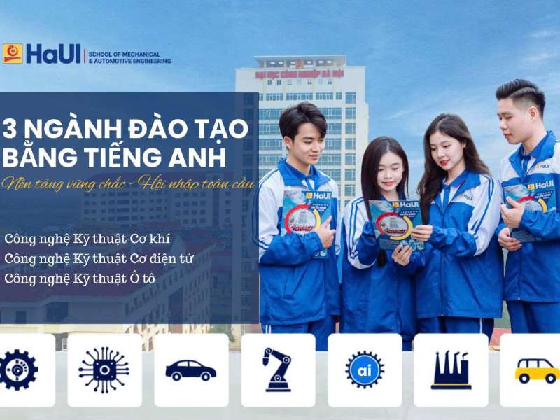 Chương trình đào tạo bằng tiếng Anh tại Trường Cơ khí - Ô tô, HaUI: Lợi thế cho kỹ sư thời đại công nghệ cao